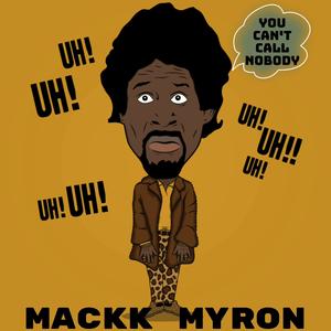 Mackk Myron (Explicit)