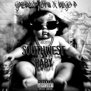 Southwest Baby (feat. Migo P) [Explicit]