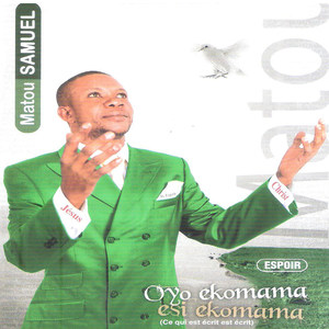 Espoir: Oyo Ekomama Esi Ekomama