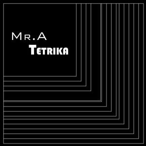 Mr.a and Tetrika