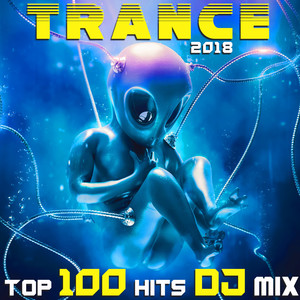Megatron (Trance 2018 Top 100 Hits DJ Mix Edit)