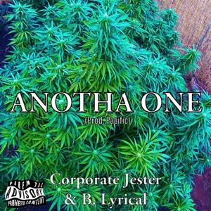 Anotha One(feat. Corporate Jester) (Explicit)