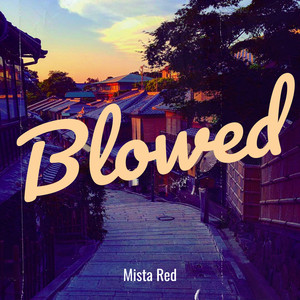 Blowed (Explicit)