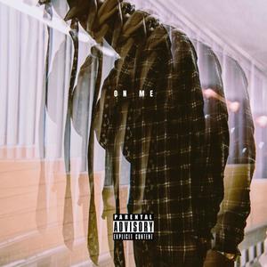 On Me (Explicit)