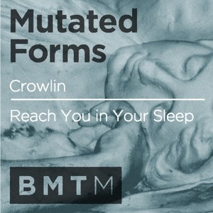 Crowlin / Reach You in Your Sleep