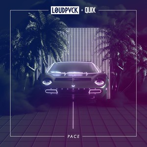 LOUDPVCK - Pace