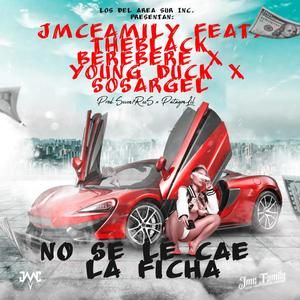No Se Le Cae La Ficha (feat. TheBlack BereBere, Young Duck, Sosargel, Seven 7rees & Patagon Lil) (Explicit)