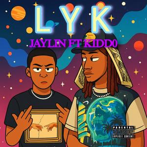 LYK (feat. Kidd0) (Explicit)