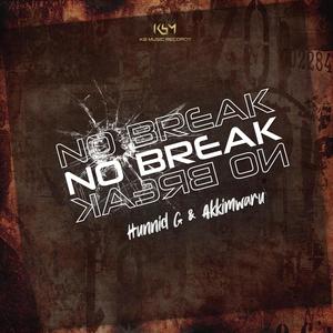 No Break (feat. Hunnid G & Akkimwaru) [Explicit]