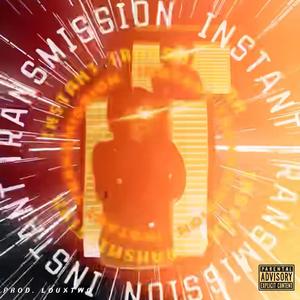 Instant Transmission (Explicit)