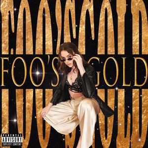 FOO'S GOLD (Explicit)