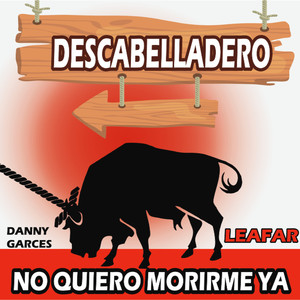 No Quiero Morirme Ya