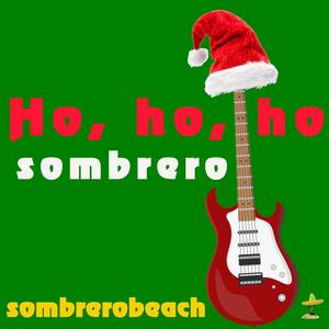 Ho, ho, ho, sombrero