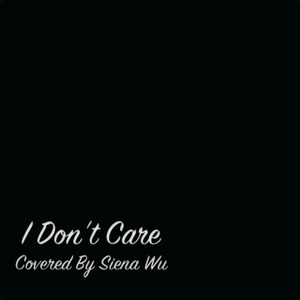 [Cover] I Don't Care