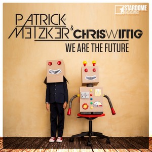 We Are the Future (Radio Edit)