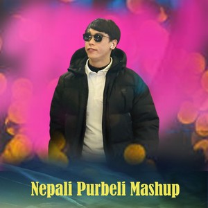 Nepali Purbeli Mashup