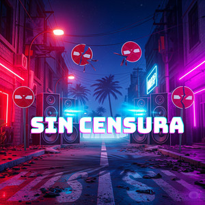 Sin Censura (Explicit)