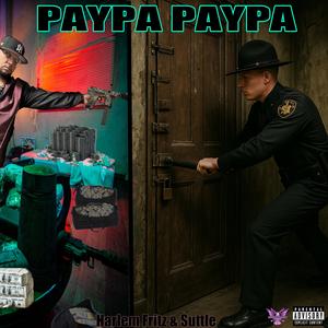 PAYPA PAYPA (feat. Suttle) (Explicit)