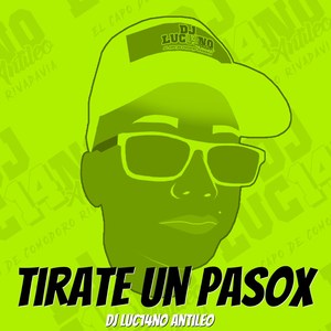 Tirate un Pasox (Remix)