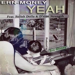 Yeah (feat. Sallah Dolla & D'vine Strength) [Explicit]