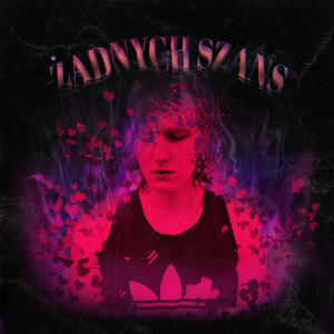 ŻADNYCH SZANS (Explicit)