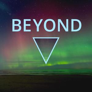 BEYOND