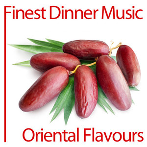 Finest Dinner Music: Oriental Flavours