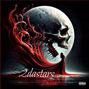 #2dastars (feat. Dasshii) [Explicit]