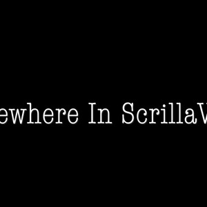 Ewhere In Scrilla