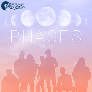 Blue Hawk Records Presents, Vol. 14: Phases