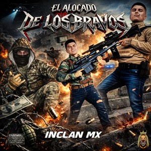 El Alocado De Los Bravos (Explicit)