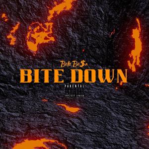 Bite Down (Explicit)