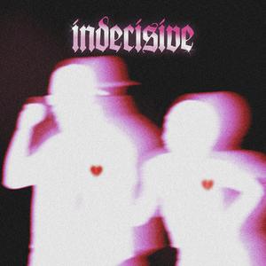 Indecisive (Radio Edit)