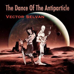 The Dance of the Antiparticle