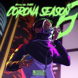 Corona Season 5 (Explicit)