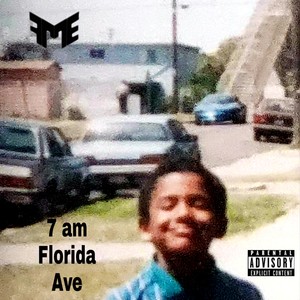 7 Am Florida Ave (Explicit)