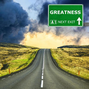 road to greatness