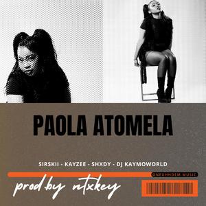 Paola Atomela (feat. Dj Kaymoworld, Kayzee.fr & Shxdy|Explicit)