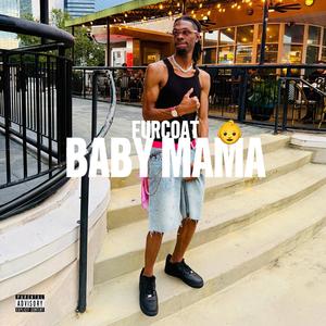BABY MAMA (Explicit)