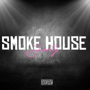 SMOKE HOUSE (Explicit)