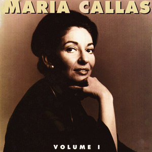 Maria Callas, Vol. 1