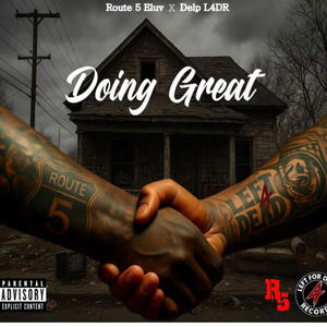 Doin great (feat. delp l4dr|Explicit)