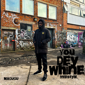 You Dey Whine (Explicit)