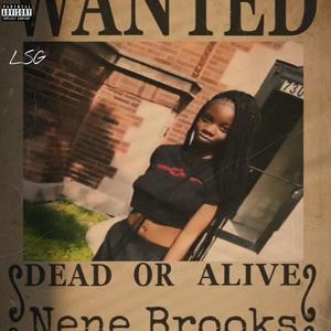 Nene Brooks (feat. LonelySwerv & IveSwerv) [Explicit]