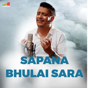 Sapana Bhulai Sara (2023 Remastered Version)