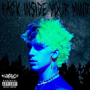 Back Inside Your Mind (Explicit)