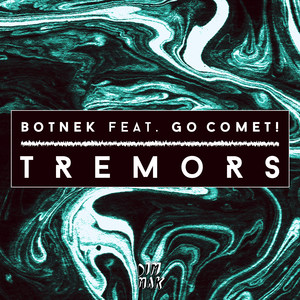 Tremors(feat. Go Comet!)
