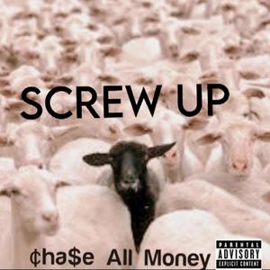 Screw up (Explicit)