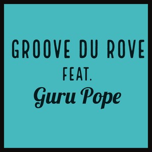 Groove du rove