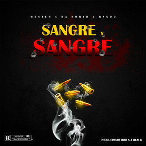 Sangre X Sangre (Explicit)